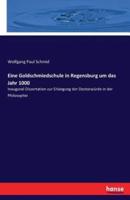 Eine Goldschmiedschule in Regensburg um das Jahr 1000:Inaugural-Dissertation zur Erlangung der Doctorwürde in der Philosophie
