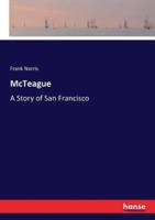 McTeague:A Story of San Francisco