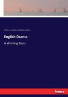 English Drama:A Working Basis