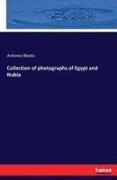 Collection of photographs of Egypt and Nubia