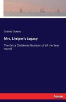 Mrs. Lirriper's Legacy:The Extra Christmas Number of all the Year round