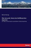 Über den prakt. Nutzen des Wolffberg'schen Apparates:Zur diagn. Verwertung der quantitativen Farbensinnprüfung