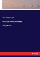 Gil Blas von Santillana:Neuübersetzt