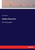 Sabine Rennerin :Ein Schauspiel