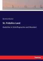 St. Fridolins Land:Gedichte in Schriftsprache und Mundart