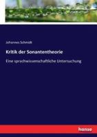 Kritik der Sonantentheorie:Eine sprachwissenschaftliche Untersuchung