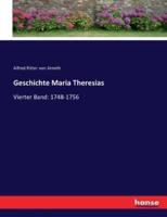 Geschichte Maria Theresias:Vierter Band: 1748-1756