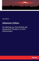 Johannes Velten:Ein Beitrag zur Geschichte des deutschen Theaters im XVII. Jahrhundert