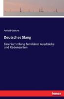 Deutsches Slang:Eine Sammlung familiärer Ausdrücke und Redensarten