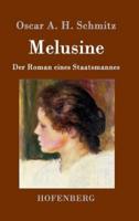 Melusine:Der Roman eines Staatsmannes
