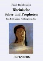 Rheinische Seher und Propheten:Ein Beitrag zur Kulturgeschichte