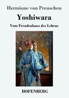 Yoshiwara:Vom Freudenhaus des Lebens