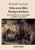 Schwarzwälder Dorfgeschichten:Die acht Bände der Gesamtausgabe von 1863 in einem Buch