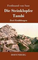 Die Steinklopfer / Tambi:Zwei Erzählungen