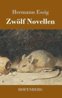 Zwölf Novellen