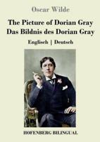 The Picture of Dorian Gray / Das Bildnis des Dorian Gray:Englisch   Deutsch