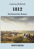 1812:Ein historischer Roman