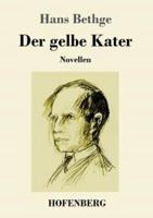 Der gelbe Kater:Novellen