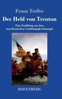 Der Held von Trenton:Eine Erzählung aus dem amerikanischen Unabhängigkeitskampfe