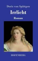 Irrlicht:Roman