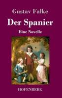 Der Spanier:Eine Novelle