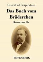 Das Buch vom Brüderchen:Roman einer Ehe