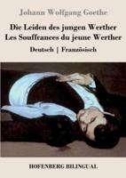 Die Leiden des jungen Werther / Les Souffrances du jeune Werther:Deutsch   Französisch