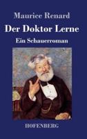 Der Doktor Lerne:Ein Schauerroman