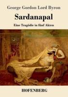 Sardanapal:Eine Tragödie in fünf Akten