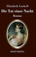 Die Tat einer Nacht:Roman