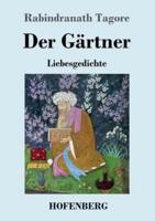 Der Gärtner:Liebesgedichte