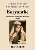 Euryanthe:Romantische Oper in drei Aufzügen - Libretto
