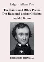 The Raven and Other Poems / Der Rabe und andere Gedichte:English   German