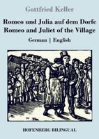 Romeo und Julia auf dem Dorfe / Romeo and Juliet of the Village:German   English