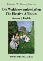 Die Wahlverwandtschaften / The Elective Affinities:German   English