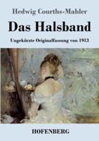 Das Halsband:Ungekürzte Originalfassung von 1913