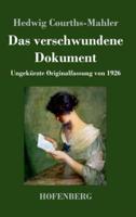 Das verschwundene Dokument:Ungekürzte Originalfassung von 1926