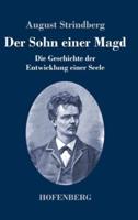 Der Sohn einer Magd:Die Geschichte der Entwicklung einer Seele