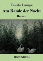 Am Rande der Nacht:Roman