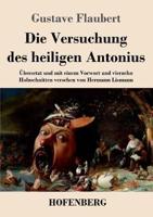 Die Versuchung des heiligen Antonius:Übersetzt und mit einem Vorwort und vierzehn Holzschnitten versehen von Hermann Lismann