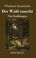 Der Wald Rauscht