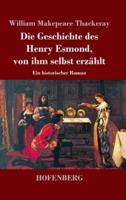Die Geschichte Des Henry Esmond, Von Ihm Selbst Erzählt