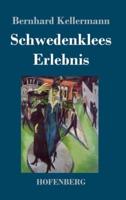 Schwedenklees Erlebnis