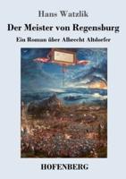 Der Meister Von Regensburg