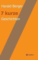 7 Kurze Geschichten