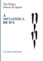 A Metafísica De Ifá