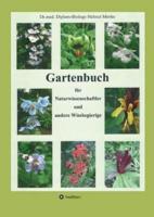 Gartenbuch Für Naturwissenschaftler Und Andere Wissbegierige