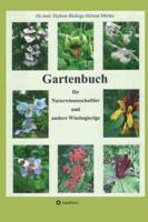 Gartenbuch Für Naturwissenschaftler Und Andere Wissbegierige