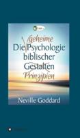 Die Geheime Psychologie Biblischer Prinzipien