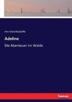 Adeline:Die Abenteuer im Walde